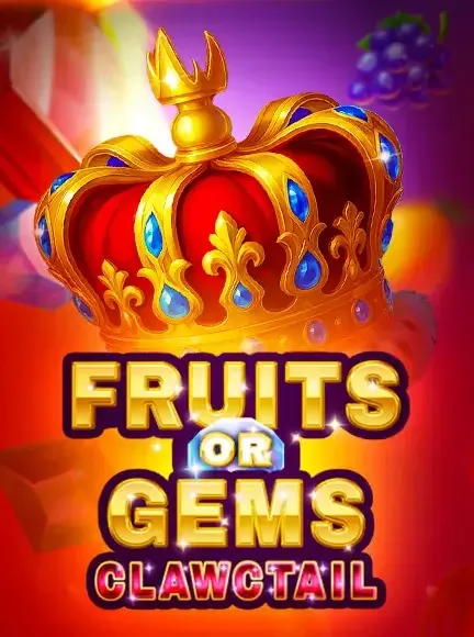 FRUITS OR GEMS CLAWCTAIL slot game